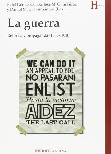 La guerra retórica y propaganda (1860-1970)