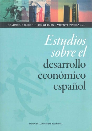 Estudios sobre el desarrollo económico español
