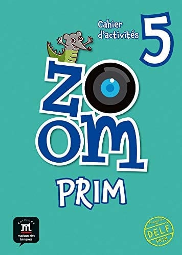 Zoom prim, 5 Cahier d'activités