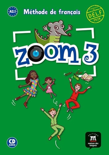 Zoom 3 A2.1 Méthode de français