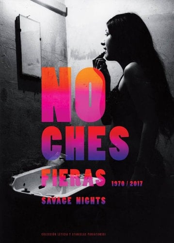 Noches fieras, 1970-2017