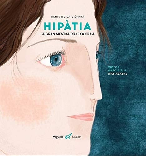 Hipàtia : la gran mestra d'Alexandria