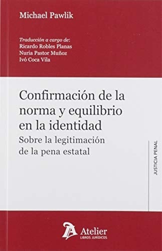 Confirmación de la norma y equilibrio en la identidad. Sobre la legitimación de