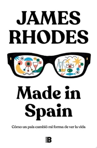 Made in Spain Cómo un país cambió mi forma de ver la vida