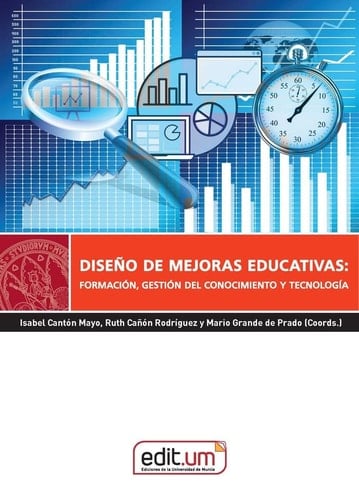 Diseño de mejoras educativas formación, gestión del conocimiento y tecnología