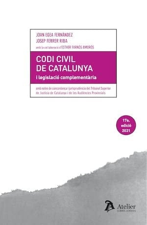 Codi civil de Catalunya i legislació complementària amb notes de concordança i jurisprudència del Tribunal Superior de Justícia de Catalunya i de les Audiències Provincials