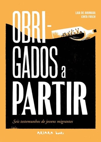 Obrigados a partir: Seis testemunhos de jovens migrantes (Portuguese Edition)
