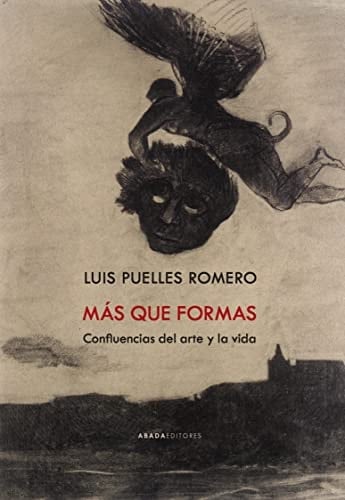 Más que formas confluencias del arte y la vida