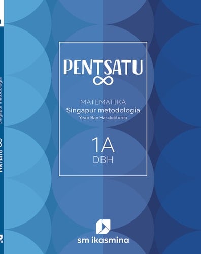 Matematika, Singapur metodologia, 1 DBH, Pentsatu ∞