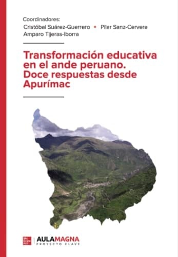 Transformación educativa en el ande peruano doce respuestas desde Apurímac