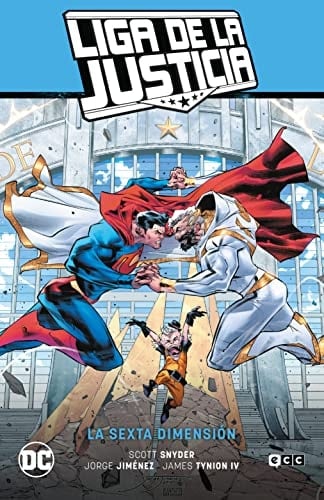 Liga de la Justicia vol. 04: La sexta dimensión (LJ Saga La Totalidad Parte 5)