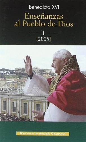 Enseñanzas al pueblo de Dios. I: Año 2005