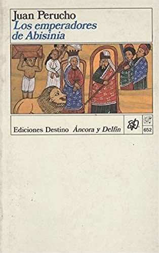 Los emperadores de Abisinia (Colección Ancora y delfín) (Spanish Edition)