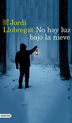 No hay luz bajo la nieve (Áncora & Delfín) (Spanish Edition)