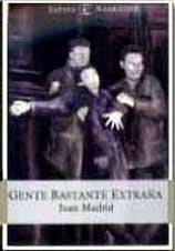 Gente bastante extra¦a (Espasa narrativa) (Spanish Edition)