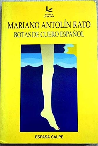 Botas de cuero español (Espasa literaria) (Spanish Edition)