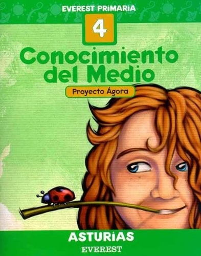 Conocimiento del Medio 4º Primaria. Cuaderno. Proyecto Ágora. Asturias: Everest Primaria. (Spanish Edition)
