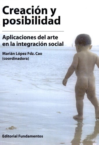 Creación y posibilidad aplicaciones del arte en la integración social