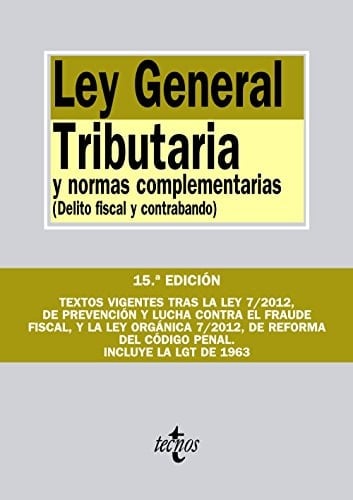 Ley general tributaria y normas complementarias (Delito fiscal y contrabando)
