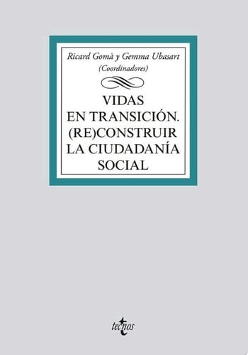 Vidas en transición (Re)construir la ciudadanía social