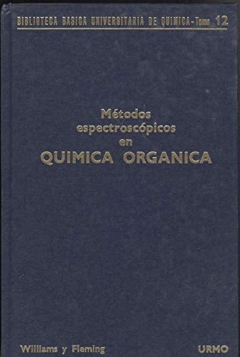 Métodos espectroscópicos en Química Orgánica