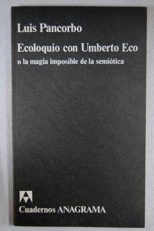 Ecoloquio con Umberto Eco (Cuadernos Anagrama ; 148 : Serie lingüística) (Spanish Edition)