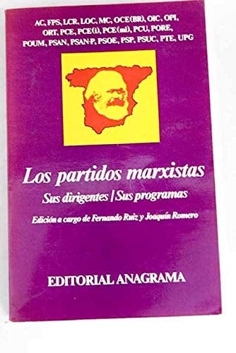 Los Partidos marxistas: Sus dirigentes, sus programas (Colección ibérica ; 4) (Spanish Edition)