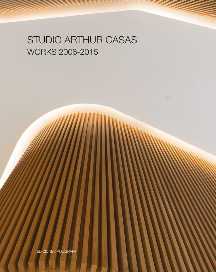 Studio Arthur Casas Works 2008-2015