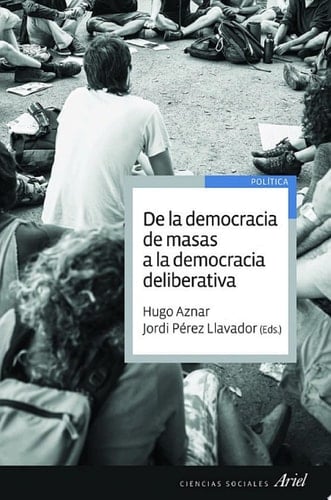 De la democracia de masas a la democracia deliberativa