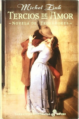 Tercios de amor novela de trovadores