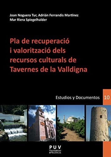 Pla de recuperació i valorització dels recursos culturals de Tavernes de Valldigna
