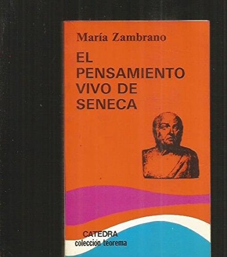 El pensamiento vivo de Seneca/ The Live Thought of Seneca (Spanish Edition)