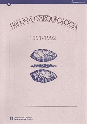 Tribuna d'arqueologia 1991-1992