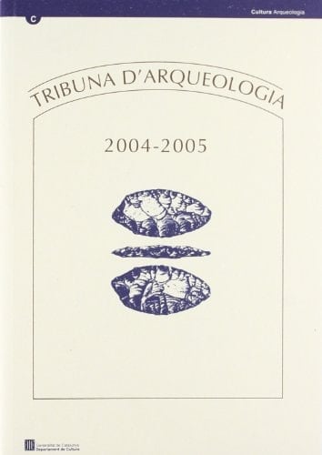 Tribuna d'Arqueologia 2004-2005