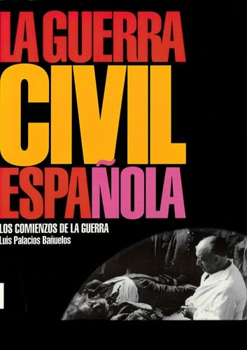 La guerra civil española (1936 - 1939)
