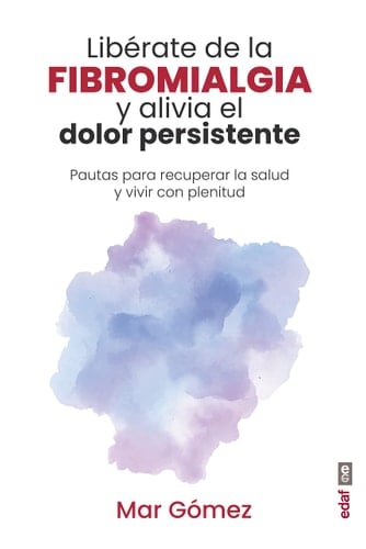 Libérate de la Fibromialgia