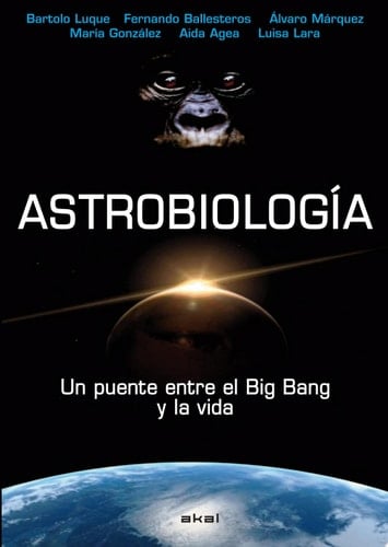 Astrobiología Un puente entre el Big Bang y la vida