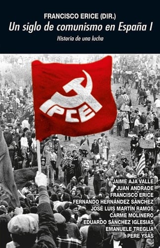 Un siglo de comunismo I Historia de una lucha