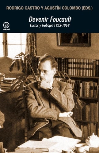Devenir Foucault cursos y trabajos (1953-1969)