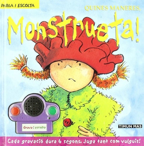 QUINES MANERES, MONSTRUETA!