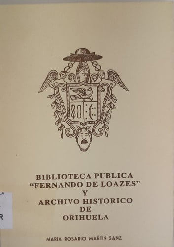 Biblioteca Pública "Fernando de Loazes" y Archivo Histórico de Orihuela
