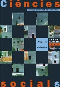 Crèdit variable. Espanya: diversitat física i humana ESO. Proposta didàctica (Materials Educatius - Eso - Ciències Socials) (Catalan Edition)