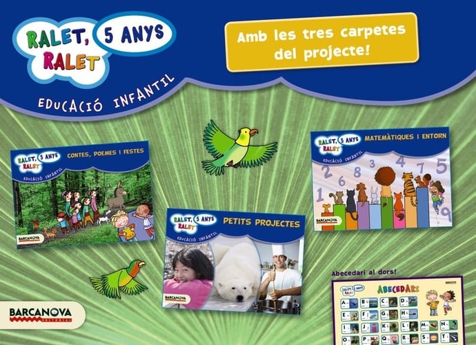 Ralet, Ralet - 5 Anys : Educació Infantil : Materials Orientats a L'adquisició de Les Capacitats Formulades en El Currículum de L'Educació Infantil