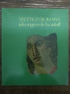 València romana (els orígens de la cíutat)