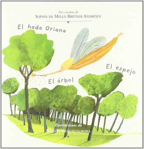 El hada Oriana, El árbol, El espejo o El vivo retrato