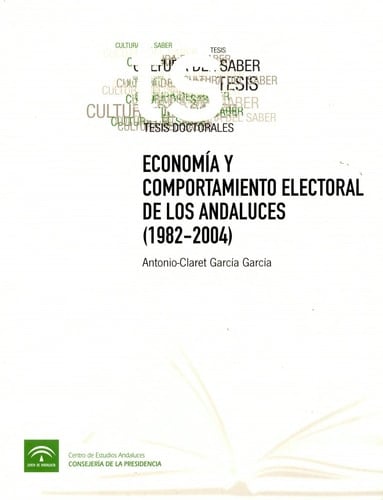 Economía y comportamiento electoral de los andaluces, 1982-2004