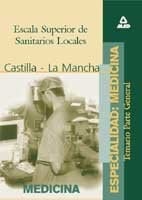 Escala superior de sanitarios locales especialidad medicina de la comunidad autonoma de castilla la mancha. Temario parte general