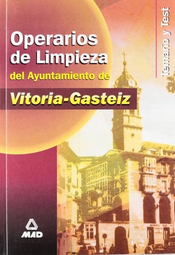 Operario de limpieza del ayuntamiento de vitoria-gasteiz. Temario y test