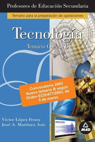 Tecnologia. Profesores de Enseñanza Secundaria. Temario Parte B. E-book