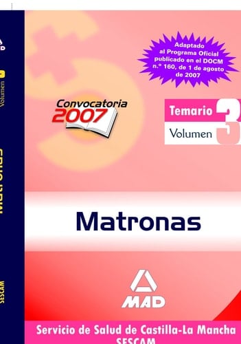 Matronas del servicio de salud de castilla-la mancha (sescam). Temario. Volumen iii